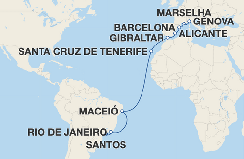 Rio de Janeiro, Maceió, Santa Cruz de Tenerife, Gibraltar, Alicante, Barcelona, Marselha